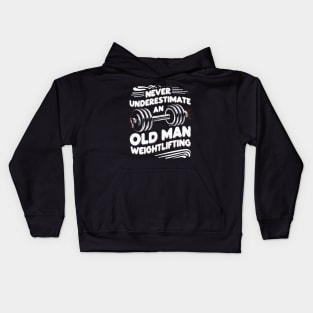 Never Underestimate An Old Man Weightlifting. Funny Kids Hoodie